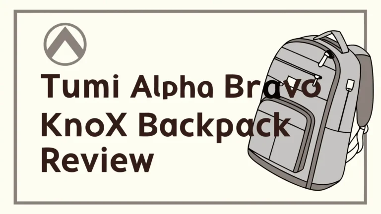 Tumi Alpha Bravo Knox Backpack Review: Worth Your Investment?