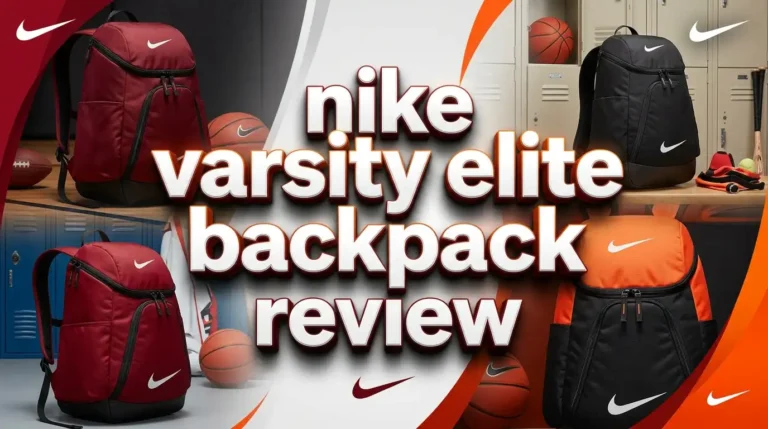 Nike Varsity Elite Backpack Review 2026: Worth Trying?