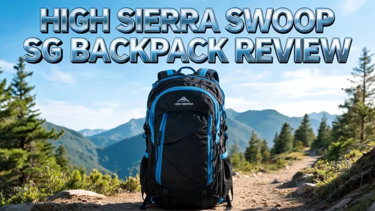High Sierra Swoop SG Backpack Review 2026: Is This Worth Buying?