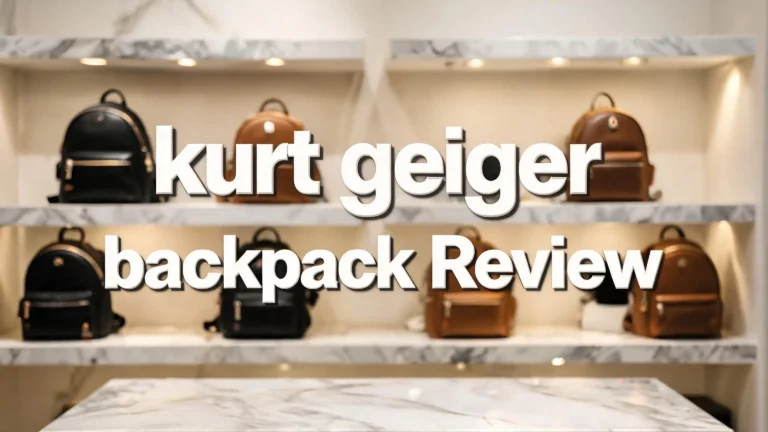 Kurt Geiger Backpack Review 2026: Worth Buying?